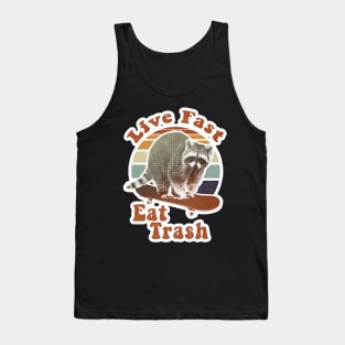 Live fast eat trash! retro Tank Top